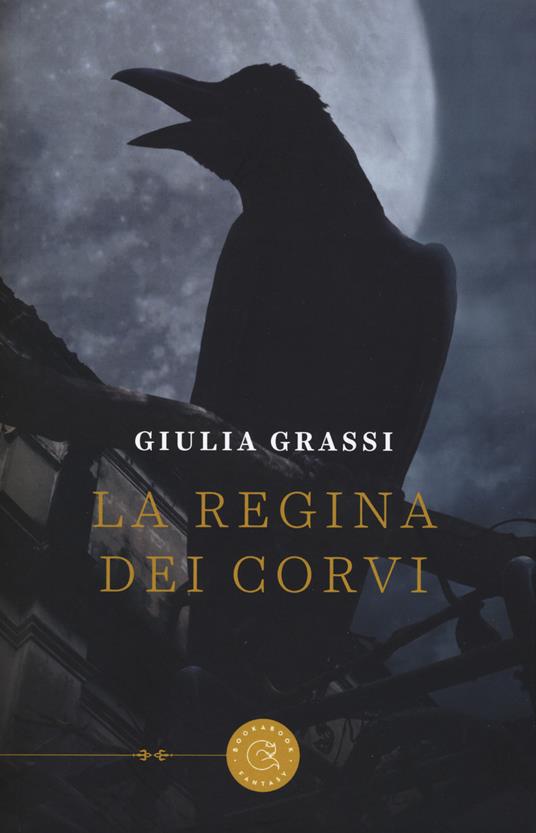 La regina dei corvi - Giulia Grassi - copertina