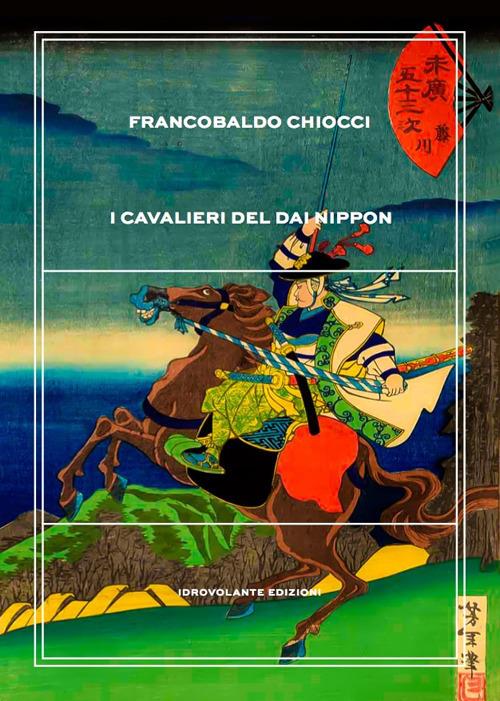I cavalieri del Dai Nippon - Francobaldo Chiocci - copertina
