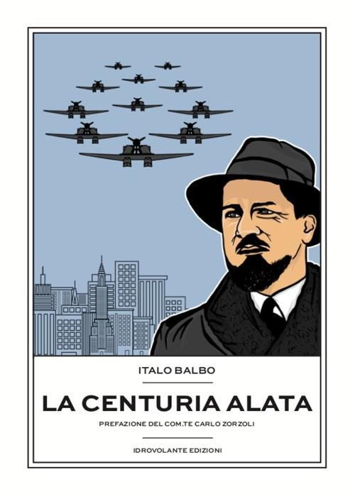 La centuria alata - Italo Balbo - copertina