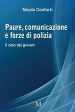 Paure, comunicazione e forze di polizia. Il caso dei giovani