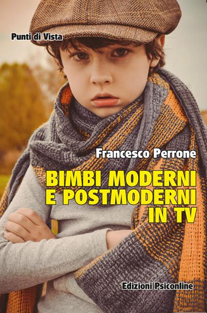 Bimbi moderni e postmoderni in TV - Francesco Perrone - copertina