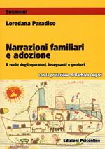 Narrazioni familiari e adozione. Il ruolo degli operatori, insegnanti e genitori