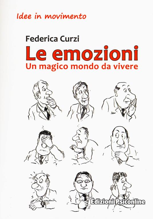 Le emozioni. Un magico mondo da vivere - Federica Curzi - copertina