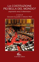 La Costituzione più bella del mondo? Argomenti verso il referendum