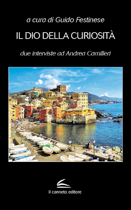 Il dio della curiosità. Due interviste ad Andrea Camilleri - copertina