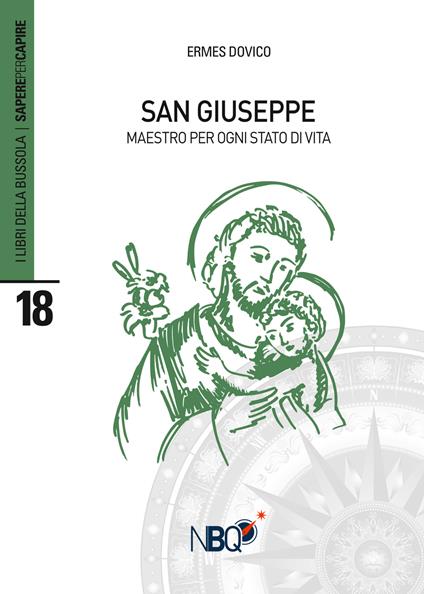 San Giuseppe. Maestro per ogni stato di vita - Ermes Dovico - copertina