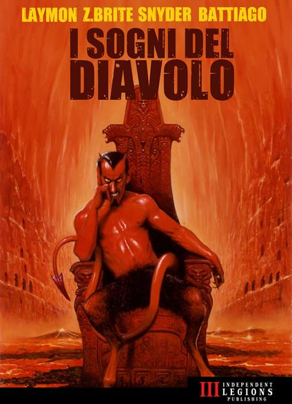 I sogni del diavolo - Caleb Battiago,Poppy Z. Brite,Richard Laymon,Lucy Snyder - ebook