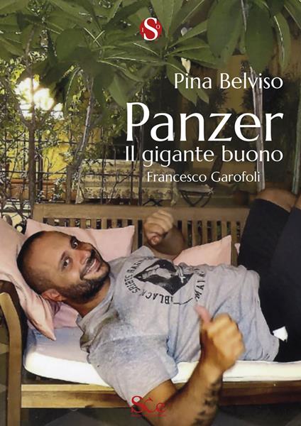 Panzer. Il gigante buono, Francesco Garofoli - Pina Belviso - copertina