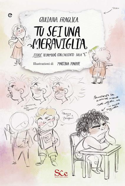 Tu sei una meraviglia. Storie di bambini con l'accento sulla «e» - Giuliana Fraglìca - copertina