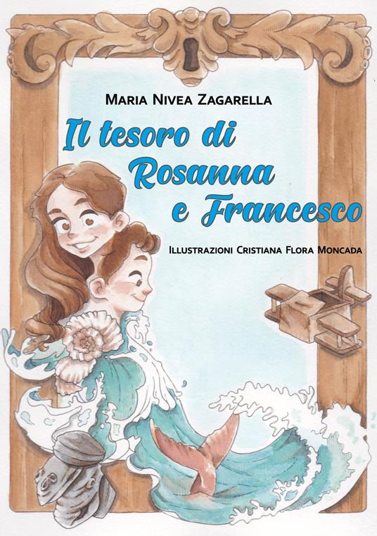 Il tesoro di Rosanna e Francesco - Maria Nivea Zagarella - copertina