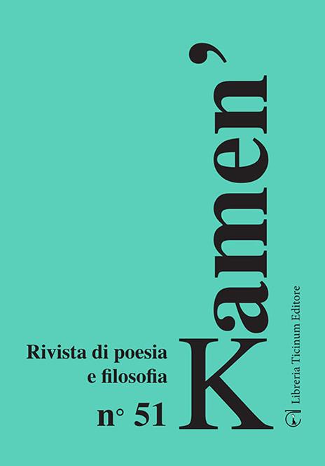 Kamen'. Rivista di poesia e filosofia. Vol. 51 - 2