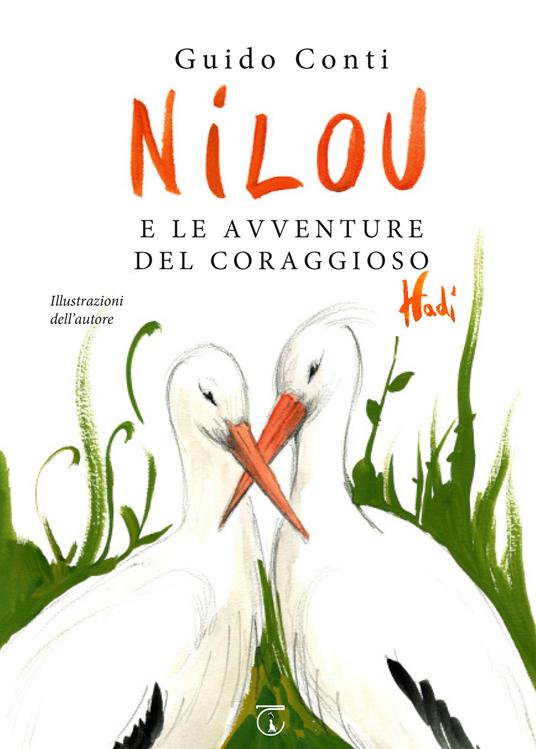 Nilou e le avventure del coraggioso Hadì. Ediz. illustrata - Guido Conti - copertina