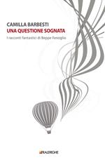 Una questione sognata. I racconti fantastici di Beppe Fenoglio