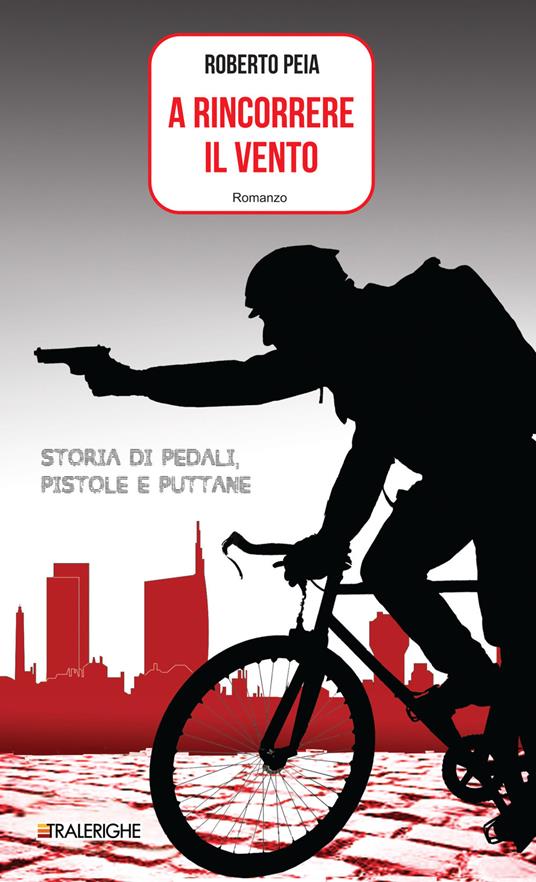 A rincorrere il vento - Roberto Peia - ebook