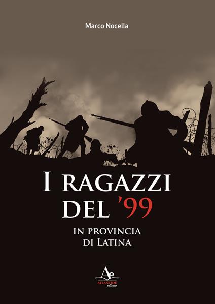 I ragazzi del '99 in provincia di Latina - Marco Nocella - copertina