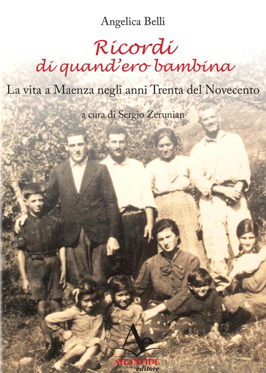 Ricordi di quand'ero bambina. La vita a Maenza negli anni Trenta del Novecento - Angelica Belli - copertina