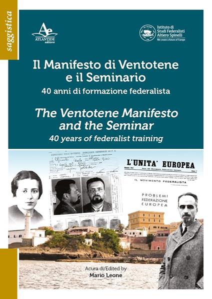 Il Manifesto di Ventotene e il Seminario. 40 anni di formazione federalista - copertina