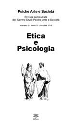  Psiche arte e società. Rivista del Centro Studi Psiche Arte e Società (2016). Vol. 5: Etica e psicologia.