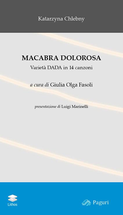 Macabra dolorosa. Varietà Dada in 14 canzoni - Katarzyna Chlebny - copertina