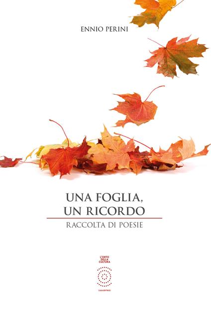 Una foglia, un ricordo. Raccolte di poesie - Ennio Perini - copertina