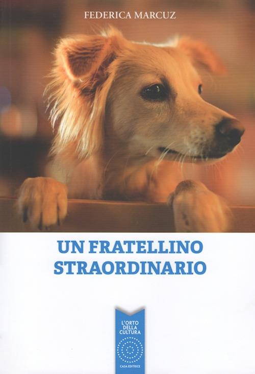 Un fratellino straordinario - Federica Marcuz - copertina