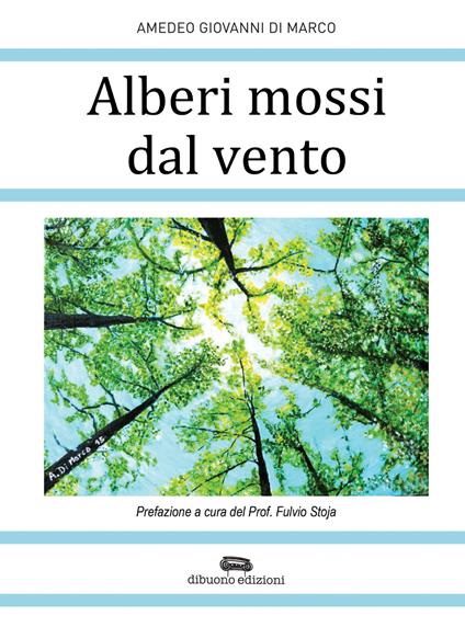  Alberi mossi dal vento -  Amedeo Giovanni Di Marco,850  - copertina