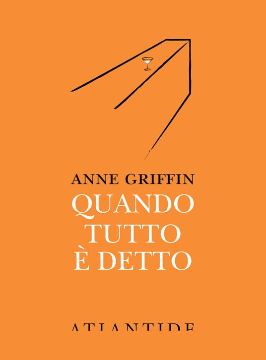 Quando tutto è detto - Anne Griffin - copertina