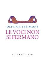 Le voci non si fermano