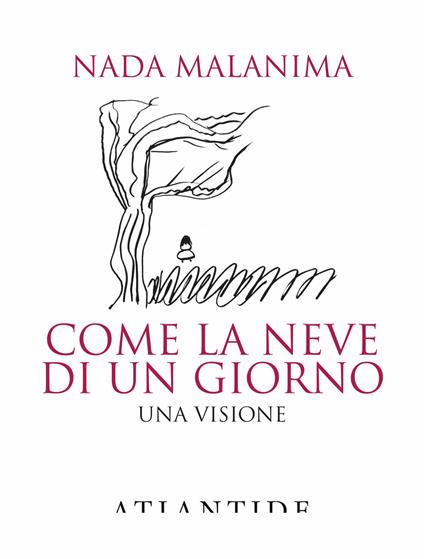 Come la neve di un giorno. Una visione - Nada Malanima - copertina