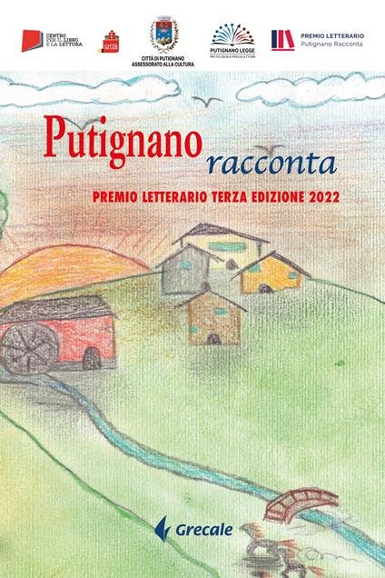 Putignano racconta. Premio letterario terza edizione 2022 - copertina