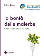 La bontà delle malerbe. Botanica e tradizione nel piatto