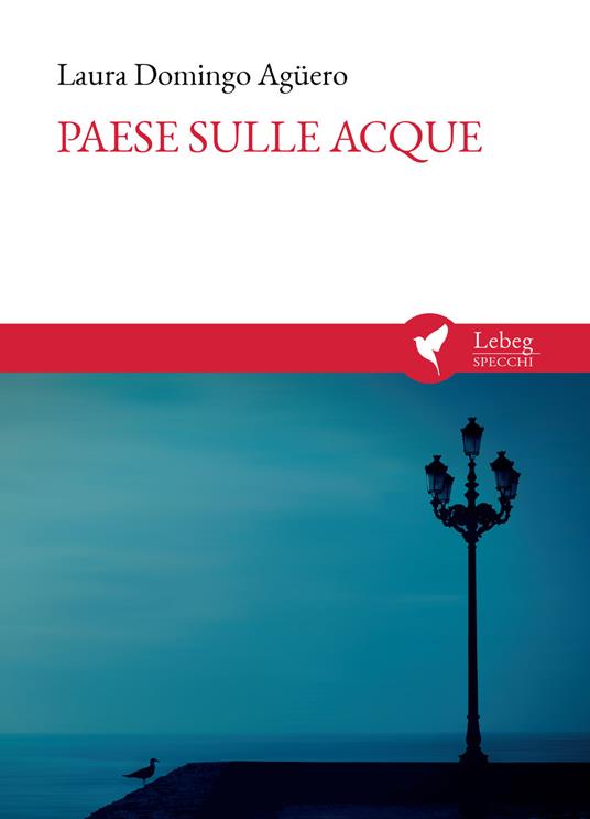 Paese sulle acque. País sobre las aguas - Laura Domingo Agüero - copertina