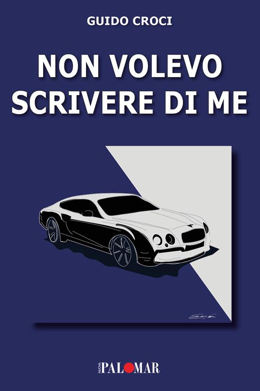 Non volevo scrivere di me - Guido Croci - copertina