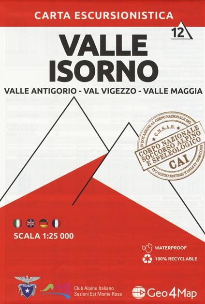 Carta escursionistica valle Isorno. Scala 1:25.000. Ediz. italiana, inglese, tedesca e francese. Vol. 12: Valle Antigorio, Val Vigezzo, Valle Maggia - copertina