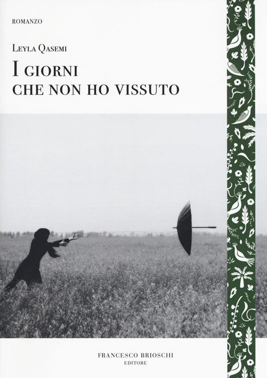 I giorni che non ho vissuto - Leyla Qasemi - copertina