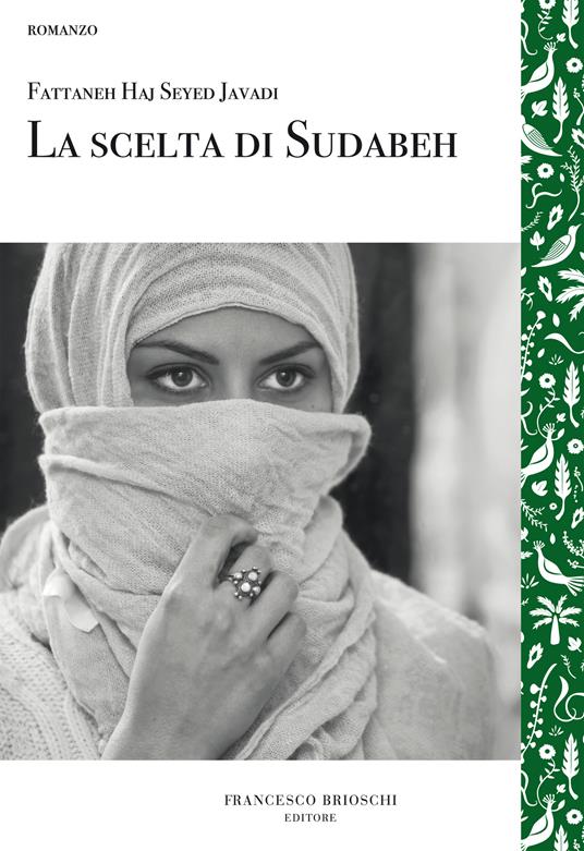 La scelta di Sudabeh - Fattaneh Haj Seyed Javadi,Anna Vanzan - ebook