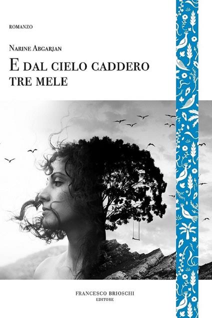 E dal cielo caddero tre mele - Narine Abgarjan,Claudia Zonghetti - ebook