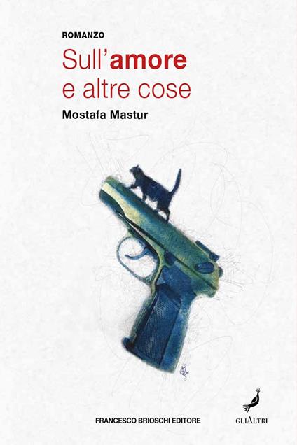 Sull'amore e altre cose - Mostafa Mastur,Faezeh Mardani - ebook