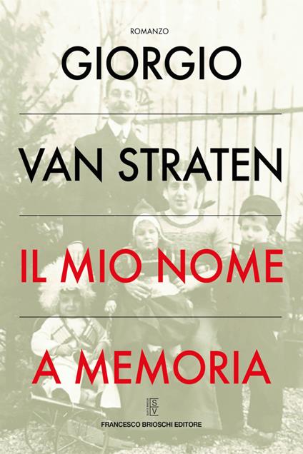 Il mio nome a memoria - Giorgio Van Straten - ebook