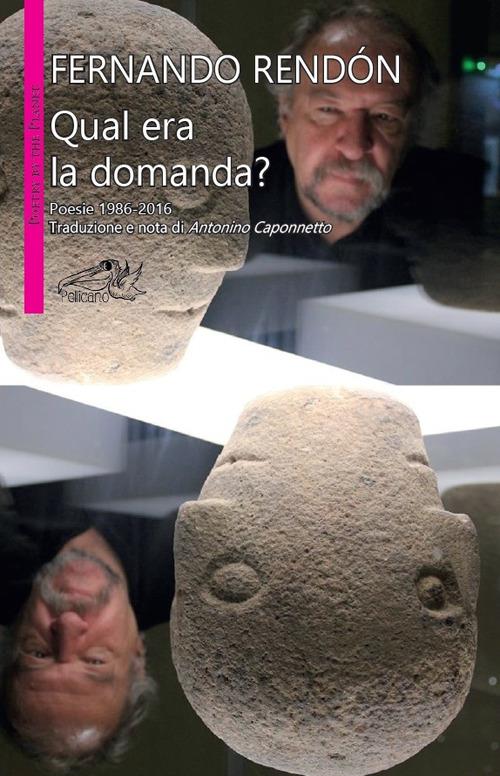 Qual era la domanda? Ediz. multilingue - Fernando Rendón - copertina