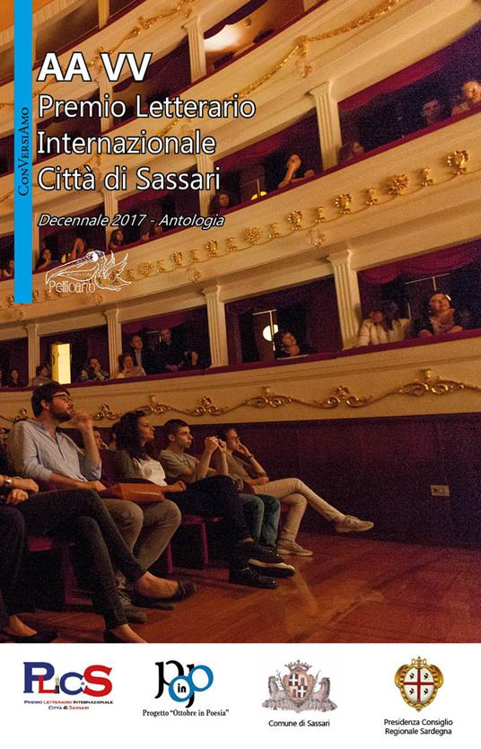 Premio Letterario Internazionale Città di Sassari. Decennale 2017. Antologia - copertina