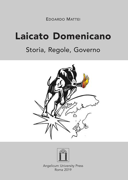 Laicato domenicano. Storia, regole, governo. Ediz. integrale - Edoardo Mattei - copertina