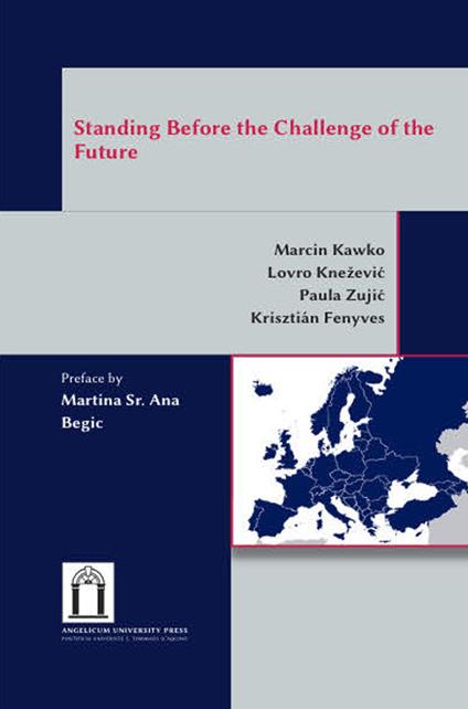 Standing before the challenge of the future - Marcin Kawko,Lovro Knežević,Paula Zujić - copertina