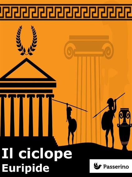 Il ciclope - Euripide,Ettore Romagnoli - ebook