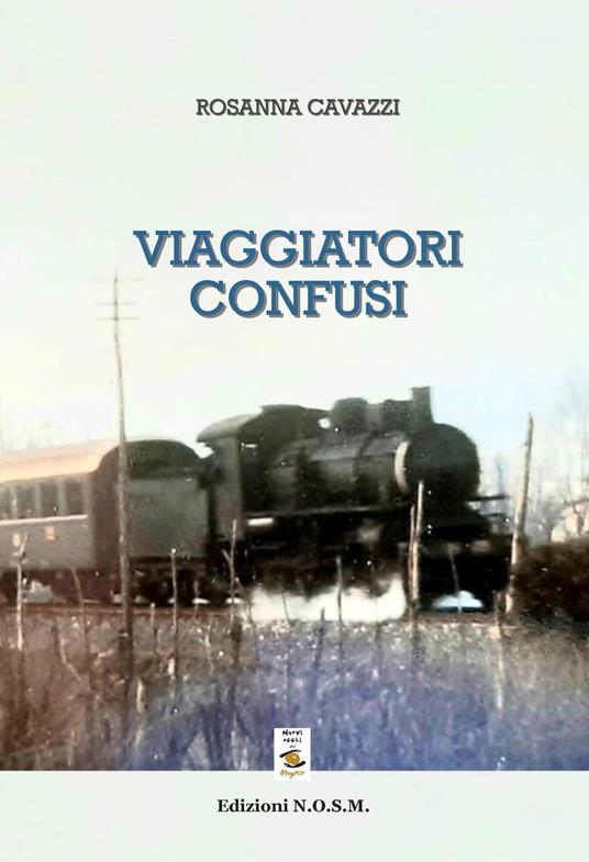 Viaggiatori confusi - Rosanna Cavazzi - copertina