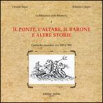 Il ponte, l'altare, il barone e altre storie. Cronache tarantine fra '600 e '900