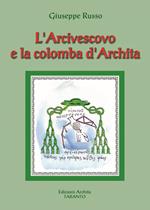 L' Arcivescovo e la colomba d'Archita