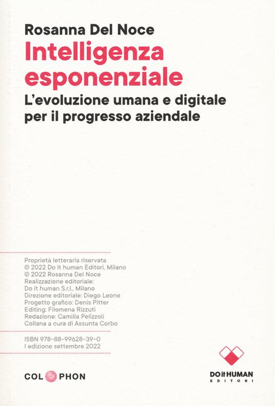 Intelligenza esponenziale. L'evoluzione umana e digitale per il progresso aziendale - Rosanna Del Noce - copertina