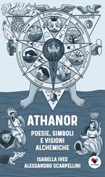 Athanor: poesie, simboli e visioni alchemiche