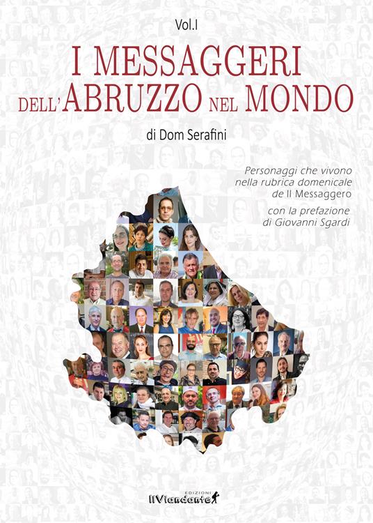 I messaggeri dell'Abruzzo nel mondo. Vol. 1 - Dom Serafini - copertina